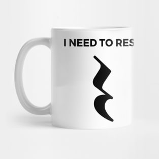 I Need To Rest - Quarter Rest Funny Music Puns Text On Top Mug